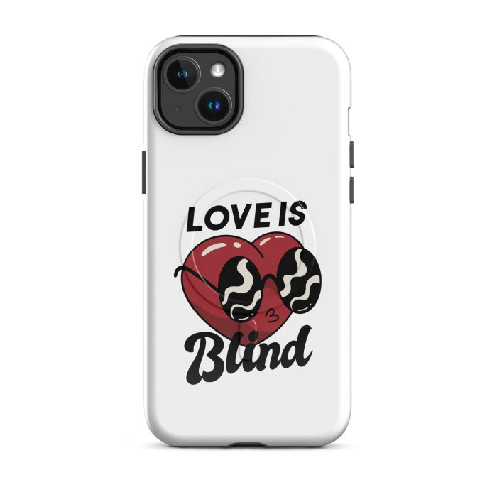 Love is Blind on MagSafe® tough case for iPhone® - Image 4