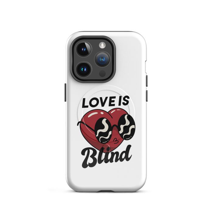 Love is Blind on MagSafe® tough case for iPhone® - Image 6