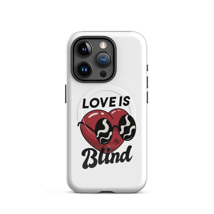 Love is Blind on MagSafe® tough case for iPhone® - Image 13
