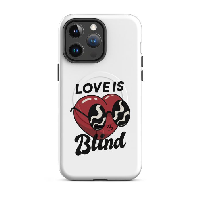 Love is Blind on MagSafe® tough case for iPhone® - Image 9