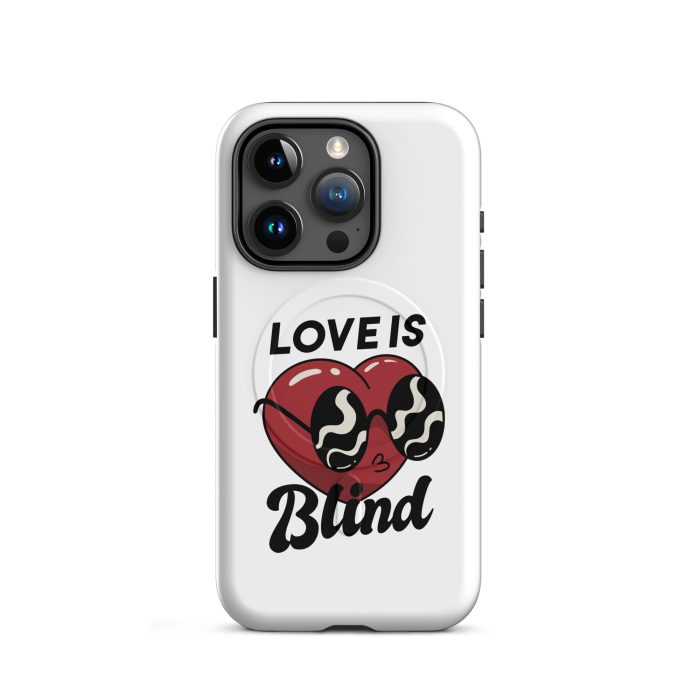 Love is Blind on MagSafe® tough case for iPhone® - Image 14