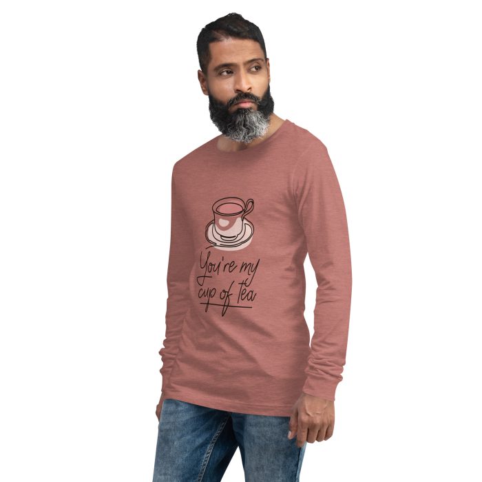 You are my Cup of Tea Design Unisex Long Sleeve Tee - Image 2