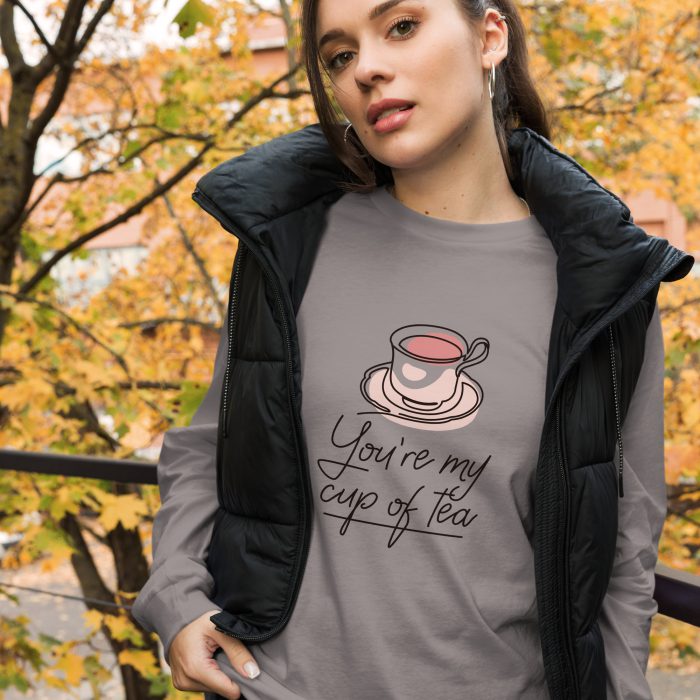 You are my Cup of Tea Design Unisex Long Sleeve Tee - Image 5