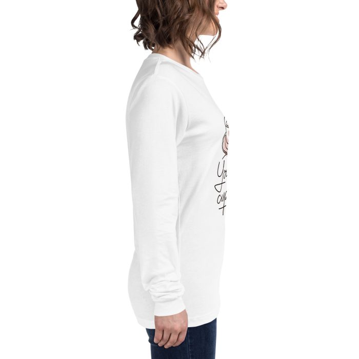 You are my Cup of Tea Design Unisex Long Sleeve Tee - Image 47