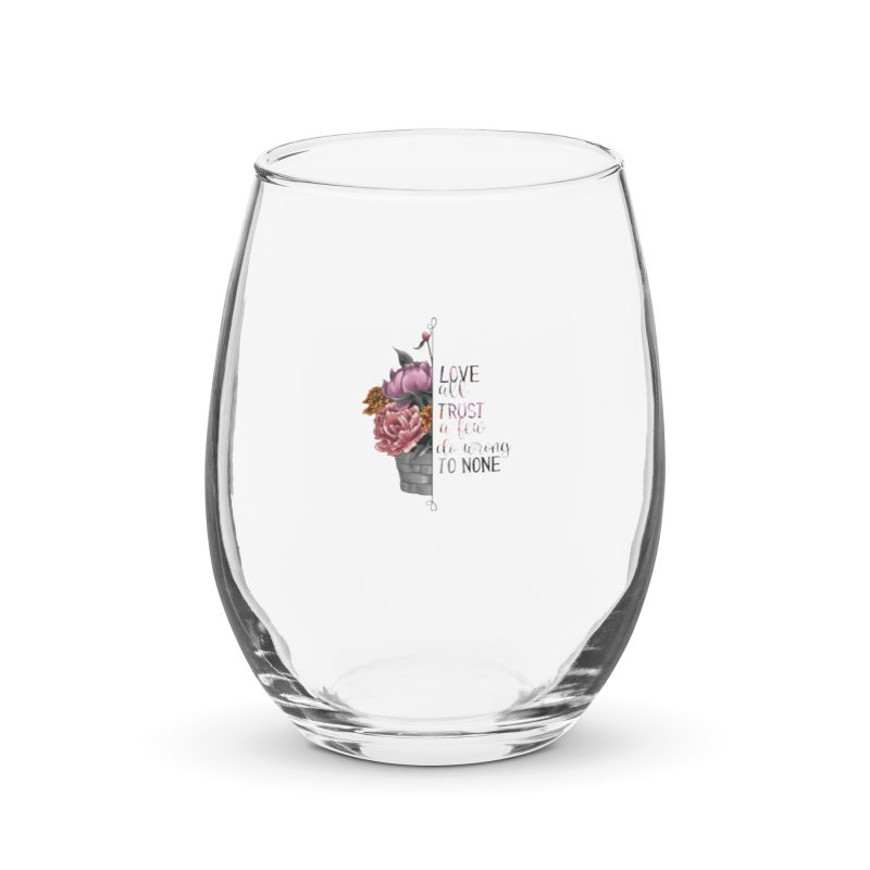 Love all Trust a Few Do Wrong to None Stemless Wine Glass