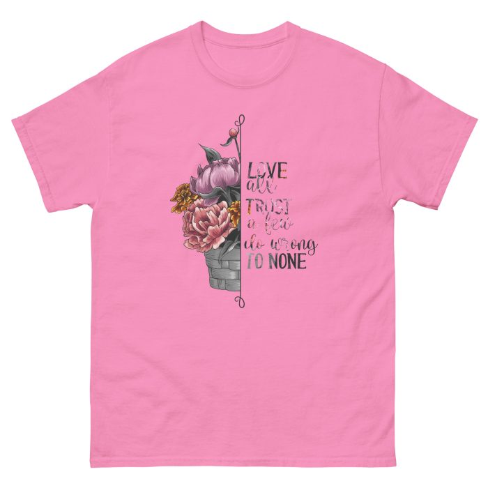 Love all Trust a Few Do Wrong to None Unisex T-Shirt - Image 15