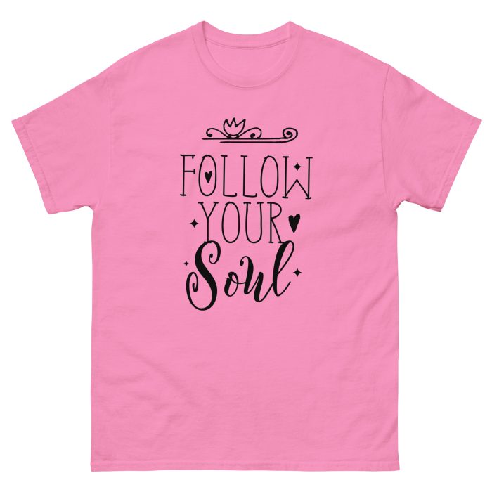 Follow Your Soul Unisex classic tee - Image 5