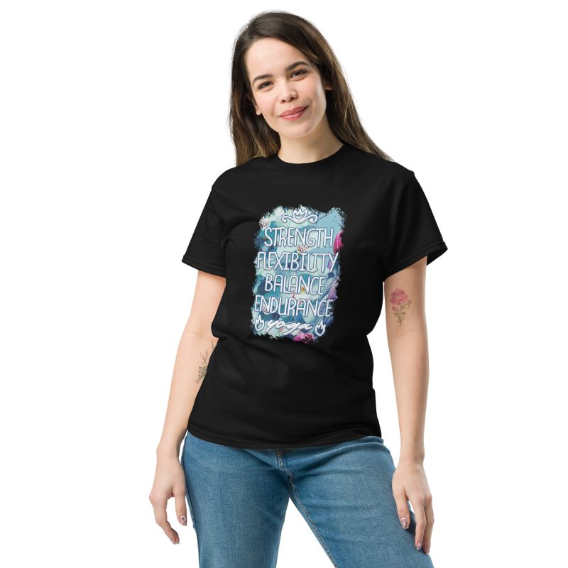 Strength, Flexibility, Balance, Endurance Yoga T-shirt