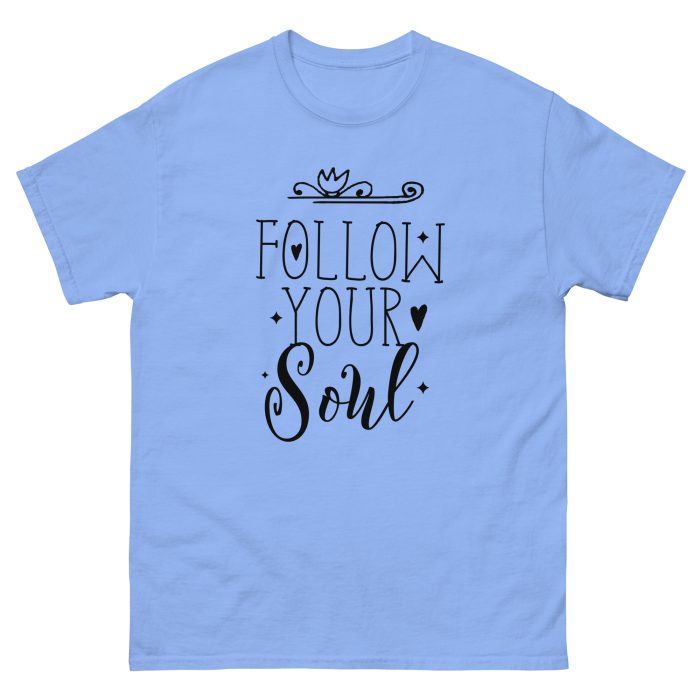Follow Your Soul Unisex classic tee - Image 6