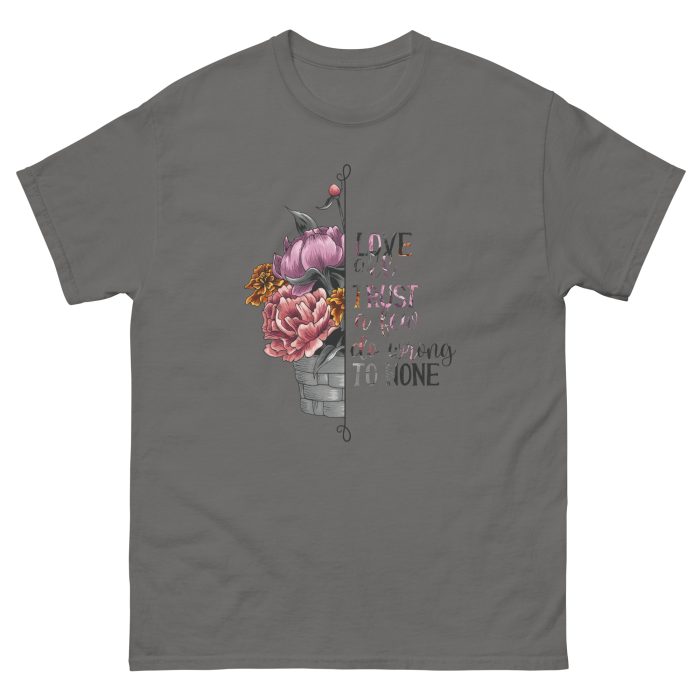 Love all Trust a Few Do Wrong to None Unisex T-Shirt - Image 12