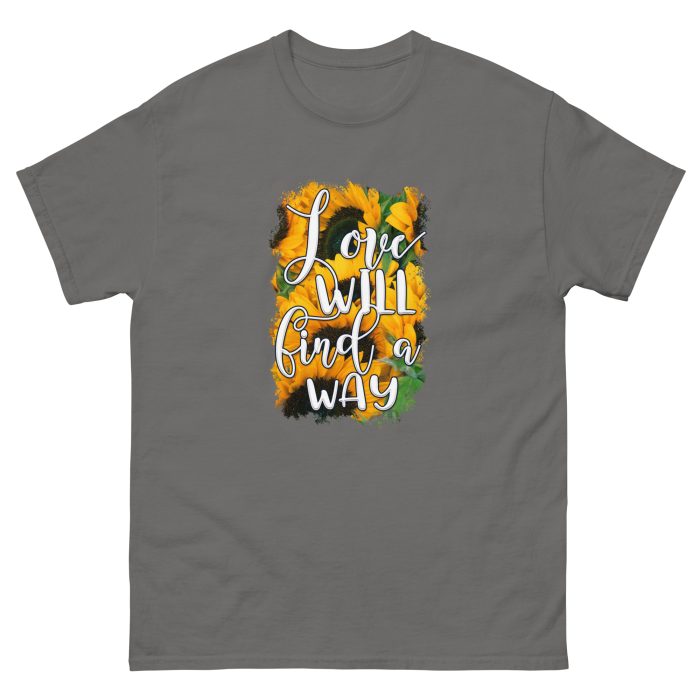 Love Will Find a Way Unisex Tee - Image 5