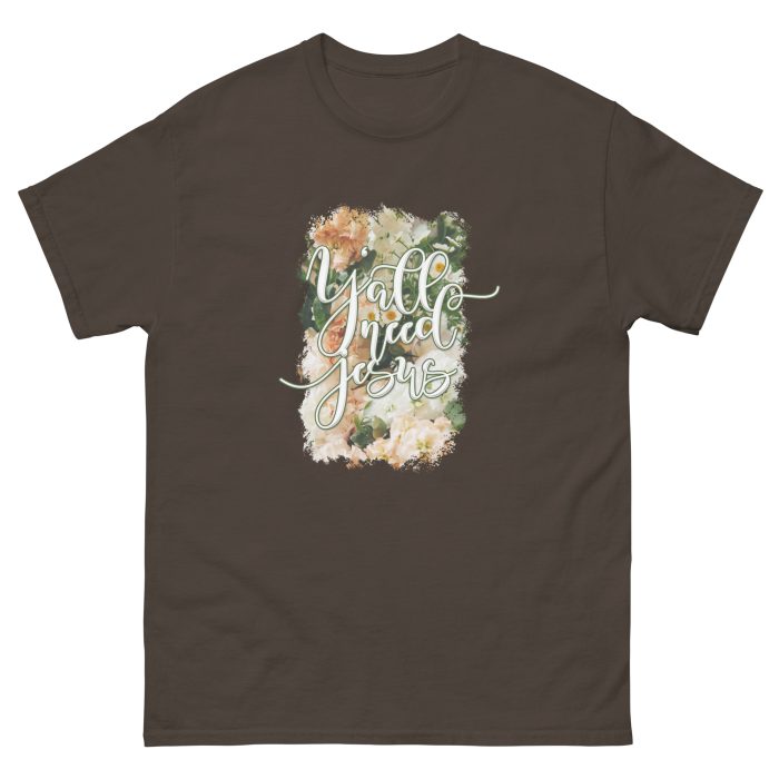 Y’all Need Jesus Unisex T-shirt - Image 5