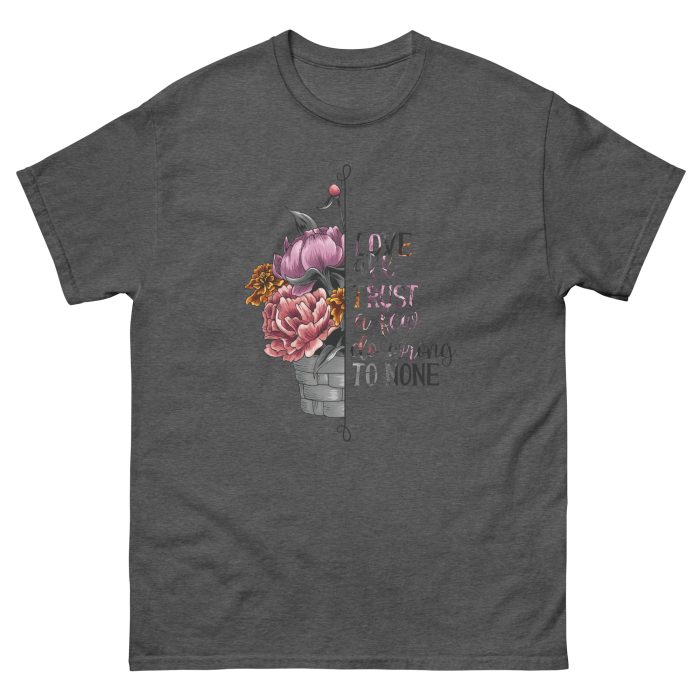 Love all Trust a Few Do Wrong to None Unisex T-Shirt - Image 9