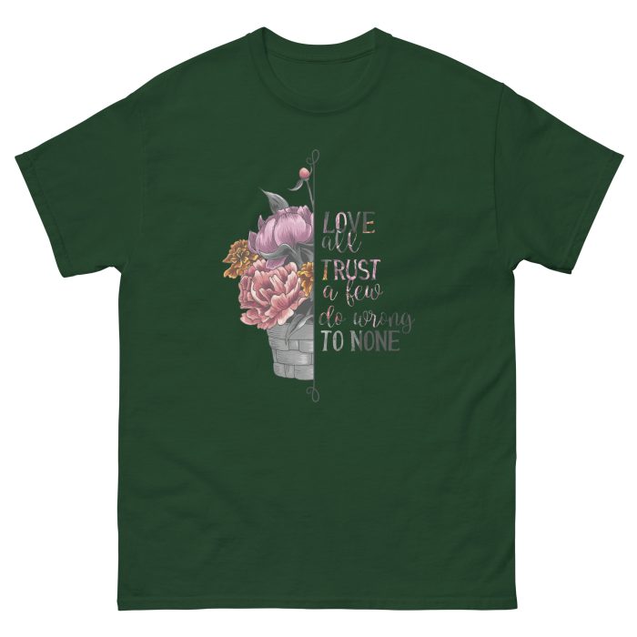 Love all Trust a Few Do Wrong to None Unisex T-Shirt - Image 7