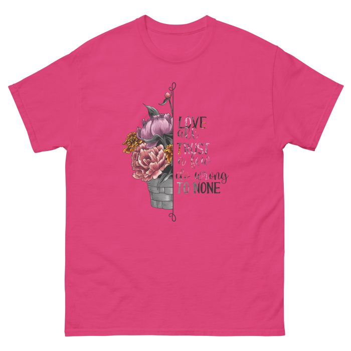 Love all Trust a Few Do Wrong to None Unisex T-Shirt - Image 11