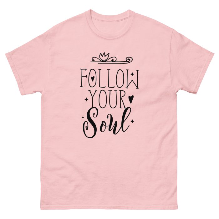 Follow Your Soul Unisex classic tee - Image 15