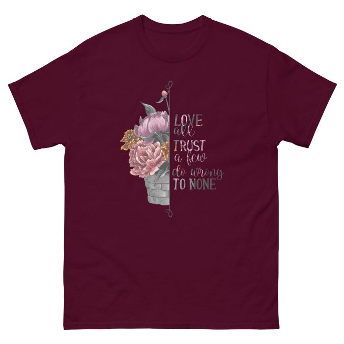 Love all Trust a Few Do Wrong to None Unisex T-Shirt - Image 2