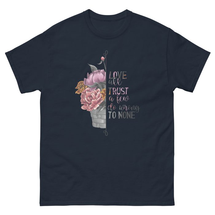Love all Trust a Few Do Wrong to None Unisex T-Shirt - Image 4