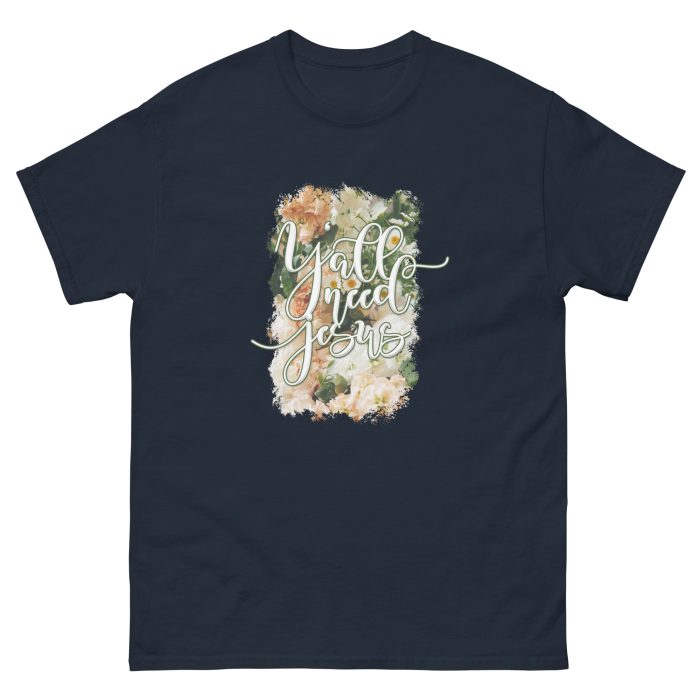 Y’all Need Jesus Unisex T-shirt - Image 3
