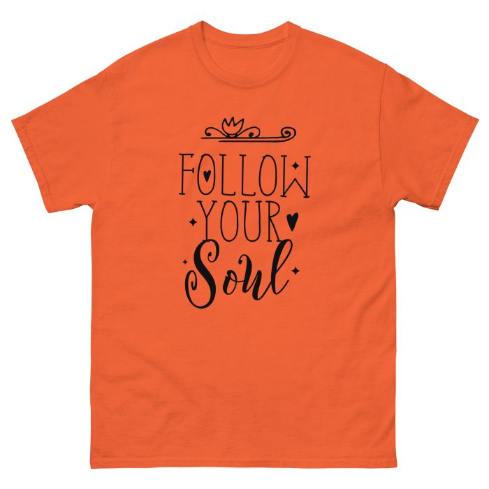 Follow Your Soul Unisex classic tee - Image 3