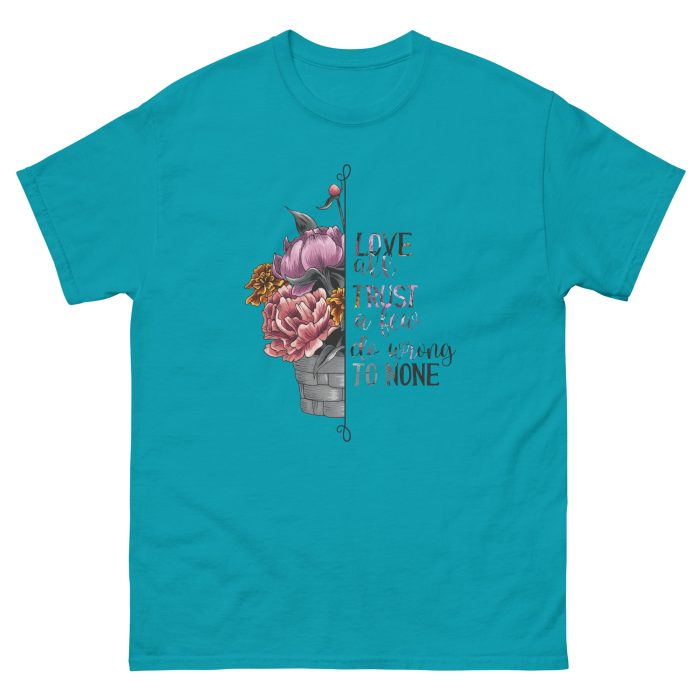 Love all Trust a Few Do Wrong to None Unisex T-Shirt - Image 13