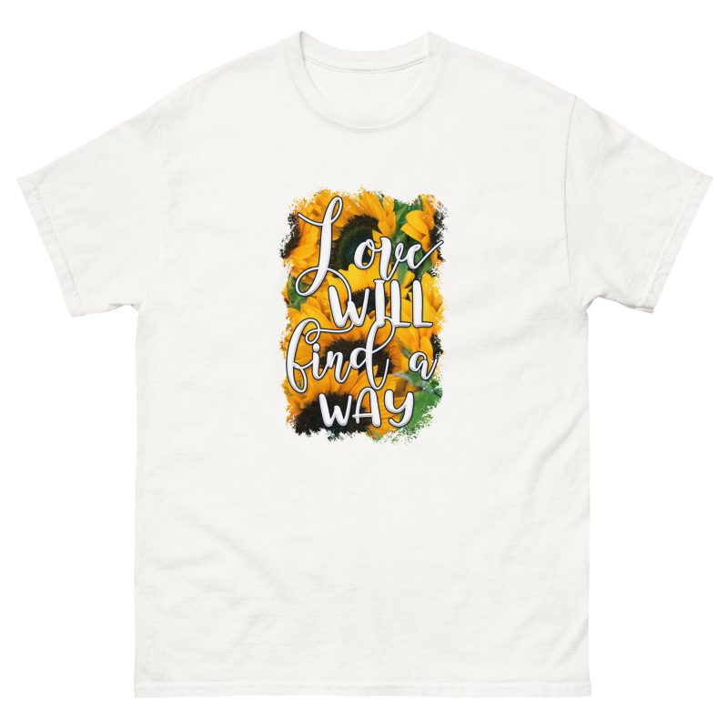 Love Will Find a Way Unisex Tee